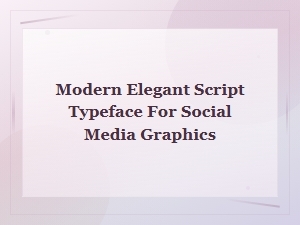 Modern Elegant Script Typeface for Stunning Social Media Graphics